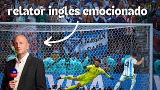 RELATOR INGLÉS 🇬🇧 se emociona ARGENTINA campeón del mundo último penal [upl. by Nisotawulo714]