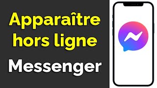 Comment apparaître hors ligne sur Messenger hors ligne Messenger [upl. by Aiym720]