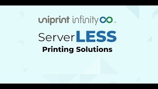 UniPrint Infinity™ Serverless Printing Solution [upl. by Elva824]