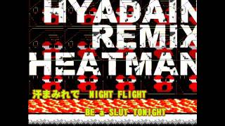 HEAT rockman hyadain remix [upl. by Rhoades510]