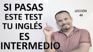 Si Pasas Este Test Tu Inglés Es Intermedio [upl. by Nodyroc848]