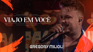 VIAJO EM VOCÊ  GREGORY MILIOLI lançamento youtube sertanejo vanera [upl. by Kronick517]