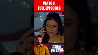 Watch Full Episode ☝ संयोग  Sanyog  Crime Patrol Satark crimepatrol क्राइमपेट्रोल [upl. by Joelynn]