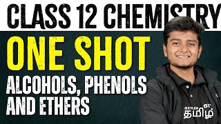 One Shot  Class 12  Alcohols Phenols and Ethers  Xylem NEET Tamil [upl. by Carmine938]