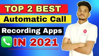 Top 2 New Best Automatic Call Recording Apps For Android 2021  Hindi [upl. by Mitchell347]