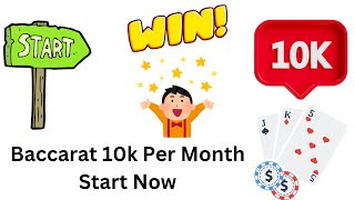 Baccarat Start Winning 10k Per Month [upl. by Platus]