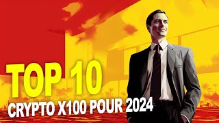 Top 10 Crypto Monnaie X100 potentiel pour 2024 [upl. by Ainezey]