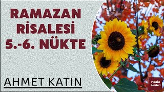 Ahmet Katın  Ramazan Risalesi  5 ve 6 Nükte [upl. by Nodnrb]