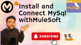 Install and Connect MySQL DB with MuleSoft  Beginners Tutorial [upl. by Nohsyar]