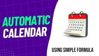 Excel Calendar with simple formula  Fully Automatic Yearly Calendar  Dynamic Lifetime Calendar [upl. by Biagio953]