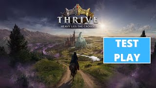 Thrive Heavy Lies The Crown  Test Play  4K 60FPS PC ULTRA  No Commentary [upl. by Enyrat439]