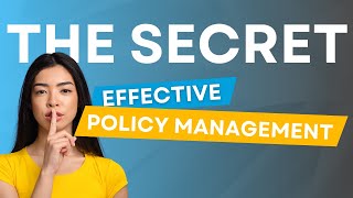 The Secret to Agile Policy Management [upl. by Ilona383]