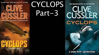 Cyclops by Clive Cussler  Dirk Pitt 08  Part 03  ASM AudioBook [upl. by Yraht]