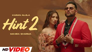 Hint 2 HD Video  Karan Aujla  Latest Punjabi Songs 2024  New Punjabi Songs 2024 [upl. by Merton]