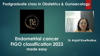 Endometrial cancer FIGO staging 2023 made easy by Dr Anjali Kawthalkar [upl. by Assirk110]