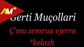 Gerti Mucollari  Cmu zemrua vjerra Kolazh dasme [upl. by Barbette322]