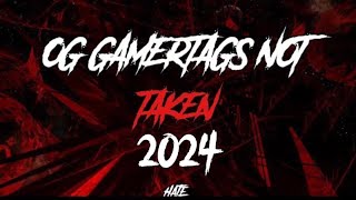 OG GAMERTAGS NOT TAKEN JANUARY 2024 [upl. by Eatnom]