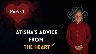 Atishas Advice from the Heart Part One [upl. by Yelmene]