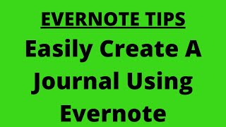 Evernote Tips How To Create A Journal Using Evernote PlusA Really Cool Tool [upl. by Lutero]