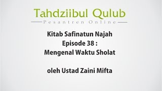 Episode 38 Kitab Safinatun Najah Mengenal Waktu Sholat [upl. by Farmann132]