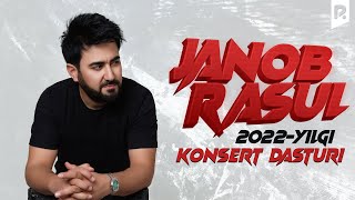 Janob Rasul  2022 yilgi konsert dasturi [upl. by Nomaid]