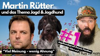 Martin Rütter und das Thema quotJagd amp Jagdhundquot Jagdhundeprofi Dennis Panthen reagiert [upl. by Purity]