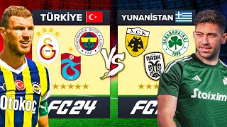 TÜRKİYE SÜPER LİG vs YUNANİSTAN LİGİ  FC 24 ALLSTAR KAPIŞMA [upl. by Ilah]