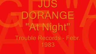 JUS DORANGE  At Night 1983 [upl. by Godspeed]