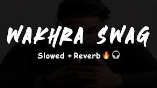 wakhra swag song slowed and reverb akeditz youtubevideoviral viralvideo lofimusic lofi [upl. by Alvera]