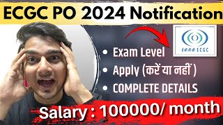 ECGC PO 2024 Notification  Apply or NOT  Detailed Notification Exam Level Salary  Vijay Mishra [upl. by Imojean348]