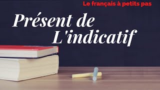 le présent de lindicatif [upl. by Nira]