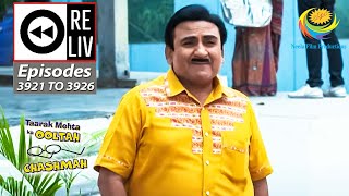 Weekly Reliv  Taarak Mehta Ka Ooltah Chashmah  Episodes 3921 TO 3926  5 Nov To 11 Nov 2023 [upl. by Langley]