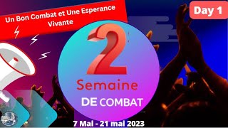 Espère en DIEU quand la nuit sombre 2 Semaines De Combat  1er Soiree [upl. by Anstice]