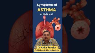 What are the symptoms of Asthma in Children Dr Ankit Parakh Child Allergy amp Chest Specialist [upl. by Delores]