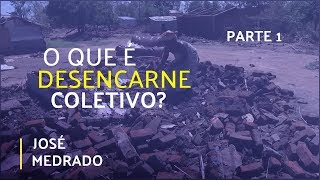 O QUE É DESENCARNE COLETIVO  Visão Social  Parte 1 31032019 [upl. by Naul759]