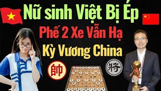 Nữ sinh Việt Nam Xinh Đẹp Đánh Cờ Đỉnh Không Còn Xe Vẫn Hạ Kỳ Vương China [upl. by Nestor817]