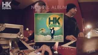 HK amp les Saltimbanks  A Nous De Jouer  Nouvel Album quotRallumeurs dEtoilesquot [upl. by Harvie628]