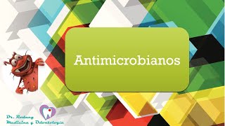 FARMACOLOGIA DE LOS ANTIMICROBIANOS [upl. by Nielsen]