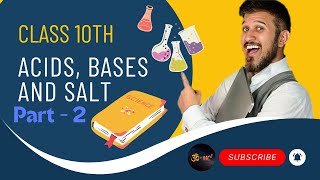 quotAcids Bases amp Salts  Part 2  Class 10 Chemistry Made Simplequot [upl. by Dressler481]