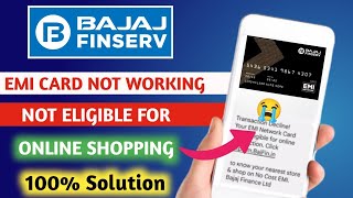 Bajaj finserv emi card not eligible for online transaction 2024  100 Problem Solved [upl. by Rhianon]