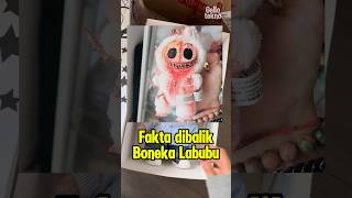 Fakta serem Dibalik Boneka Labubu‼️🙀 [upl. by Adlihtam]