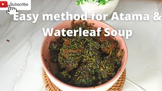 HOW TO PREPARE ATAMA AND WATER LEAF SOUP [upl. by Nais551]