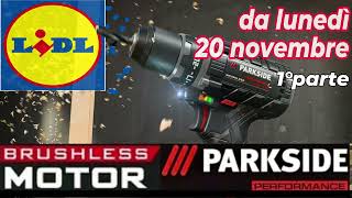 LIDL DAL 20 NOVEMBRE 2023  Parkside fai da te  Volantino 1 parte volantinolidl parkside [upl. by Ssepmet]