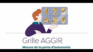 La Grille AGGIR mesure de la perte dautonomie [upl. by Einalam]