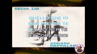 Adriano Pappalardo Segui lui KARAOKE FAIR USE [upl. by Adnorehs]