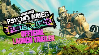 Borderlands 3  Psycho Krieg and the Fantastic Fustercluck Official Launch Trailer [upl. by Blockus]