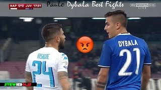 Paulo Dybala ● Best Fights amp Angry Moments Ever ● 1080i HD Dybala Juventus [upl. by Ahseken]