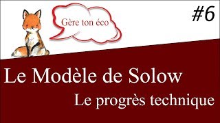 Macroéconomie  Le progrès technique dans le modèle de Solow 6 [upl. by Ssitruc]