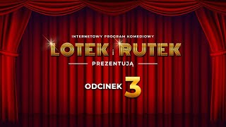 Lotek i Rutek prezentują – program komediowy 3 [upl. by Asiil]