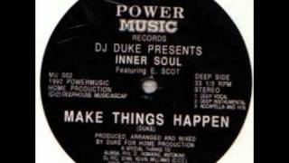 DJ Duke Presents Inner Soul  Make Things Happen Deep Vocal Mix [upl. by Sualokcin]